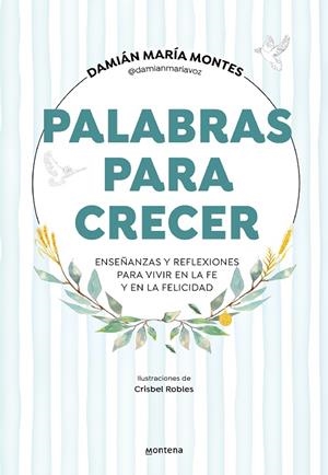 Palabras para crecer | 9788418798597 | Damián María Montes (@damianmariavoz) | Librería Castillón - Comprar libros online Aragón, Barbastro