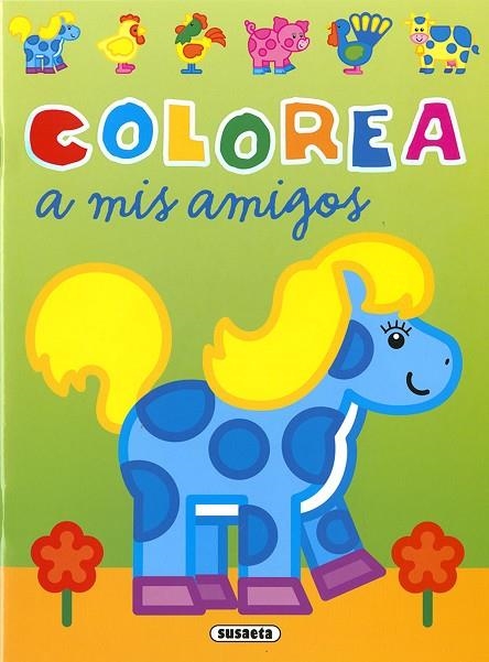Colorea a mis amigos | 9788467781724 | Busquets, Jordi | Librería Castillón - Comprar libros online Aragón, Barbastro