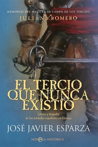 El tercio que nunca existió | 9788413842684 | Esparza, José Javier | Librería Castillón - Comprar libros online Aragón, Barbastro