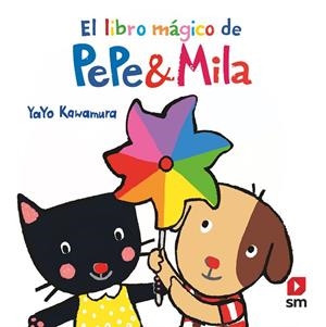 El libro mágico de Pepe y Mila | 9788413921877 | Kawamura, Yayo | Librería Castillón - Comprar libros online Aragón, Barbastro