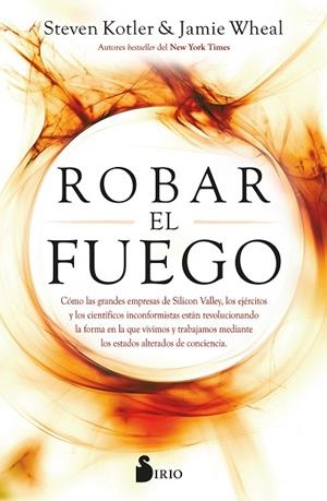ROBAR EL FUEGO | 9788418531422 | Kotler, Steve / Wheal, Jamie | Librería Castillón - Comprar libros online Aragón, Barbastro