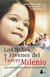 NIÑOS Y JOVENES DEL TERCER MILENIO,LOS (N.E) | 9788478088669 | ESPINOSA-MAVERINO-PAYMAL, CARLOS-WALTER | Librería Castillón - Comprar libros online Aragón, Barbastro