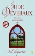 DESPERTAR, EL - SAGA MONTGOMERY 8 - BYBLOS | 9788466626569 | DEVERAUX, JUDE | Librería Castillón - Comprar libros online Aragón, Barbastro