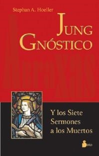 JUNG GNOSTICO | 9788478084630 | HOELLER, STEPHAN A. | Librería Castillón - Comprar libros online Aragón, Barbastro