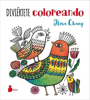 DIVIERTETE COLOREANDO | 9788416579563 | CHANG, FLORA | Librería Castillón - Comprar libros online Aragón, Barbastro