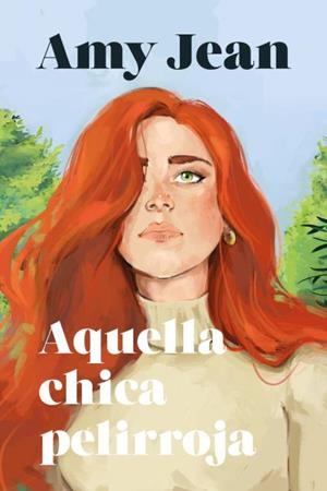 Aquella chica pelirroja | 9788417421410 | Jean, Amy | Librería Castillón - Comprar libros online Aragón, Barbastro