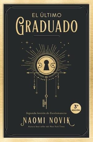 El último graduado | 9788416517671 | Novik, Naomi | Librería Castillón - Comprar libros online Aragón, Barbastro