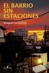 EL BARRIO SIN ESTACIONES | 9788412477603 | Yamamoto, Shugoro | Librería Castillón - Comprar libros online Aragón, Barbastro