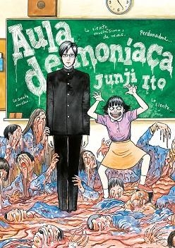 Aula demoníaca | 9788416188451 | Ito Junji | Librería Castillón - Comprar libros online Aragón, Barbastro