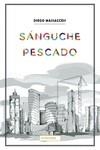 Sánguche pescado | 9788419106520 | Massaccesi , Diego A. | Librería Castillón - Comprar libros online Aragón, Barbastro