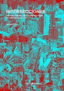INTERSECCIONES | 9788417905071 | PIZZA, ANTONIO | Librería Castillón - Comprar libros online Aragón, Barbastro