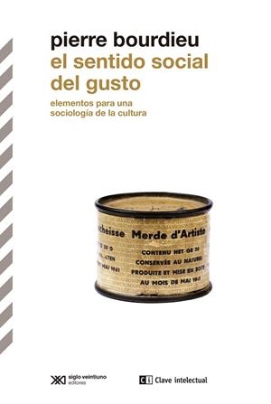 El sentido social del gusto | 9788412448887 | Bourdieu, Pierre | Librería Castillón - Comprar libros online Aragón, Barbastro