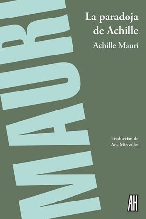 La paradoja de Achille | 9788416287741 | Mauri, Achille | Librería Castillón - Comprar libros online Aragón, Barbastro