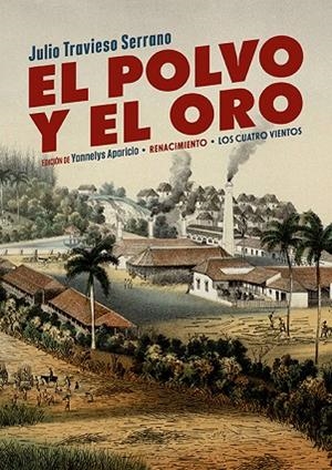 El polvo y el oro | 9788418818400 | Travieso Serrano, Julio | Librería Castillón - Comprar libros online Aragón, Barbastro