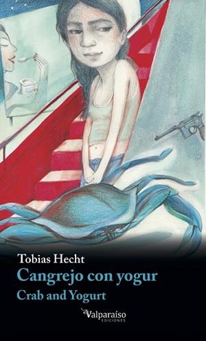 CANGREJO CON YOGUR | 9788418694585 | HECHT, TOBIAS | Librería Castillón - Comprar libros online Aragón, Barbastro