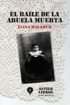 EL BAILE DE LA ABUELA MUERTA | 9789872718763 | MALAMUD, ELINA | Librería Castillón - Comprar libros online Aragón, Barbastro