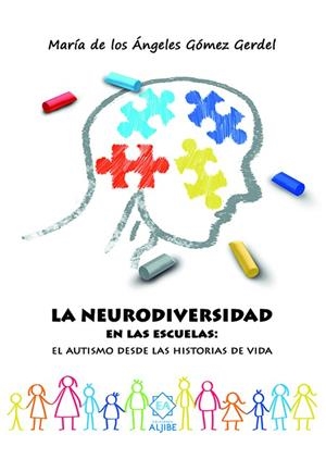 La neurodiversidad en las escuelas | 9788497008921 | Gómez Gerdel, María de los Ángeles | Librería Castillón - Comprar libros online Aragón, Barbastro