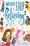 Never Stop Believing | 9781801080422 | Igloobooks | Librería Castillón - Comprar libros online Aragón, Barbastro