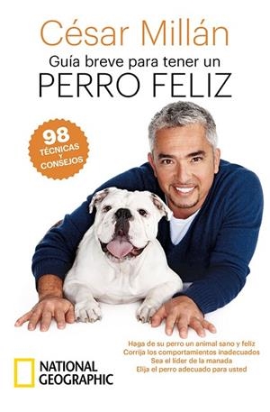 Guía breve para tener un perro feliz | 9788482988184 | Millan, César | Librería Castillón - Comprar libros online Aragón, Barbastro