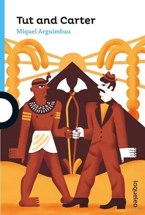 Tut and Carter | 9788491224020 | Arguimbau Latorre, Miquel | Librería Castillón - Comprar libros online Aragón, Barbastro