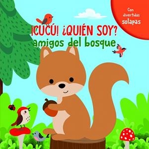 AMIGOS DEL BOSQUE (CUCÚ ¿QUIÉN SOY?) | 9789463546737 | VV.AA. | Librería Castillón - Comprar libros online Aragón, Barbastro