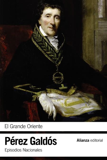 El Grande Oriente | 9788420697758 | Pérez Galdós, Benito | Librería Castillón - Comprar libros online Aragón, Barbastro