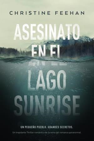 Asesinato en el lago Sunrise | 9788417421533 | Feehan, Christine | Librería Castillón - Comprar libros online Aragón, Barbastro