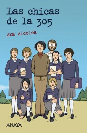 Las chicas de la 305 | 9788469891155 | Alcolea, Ana | Librería Castillón - Comprar libros online Aragón, Barbastro