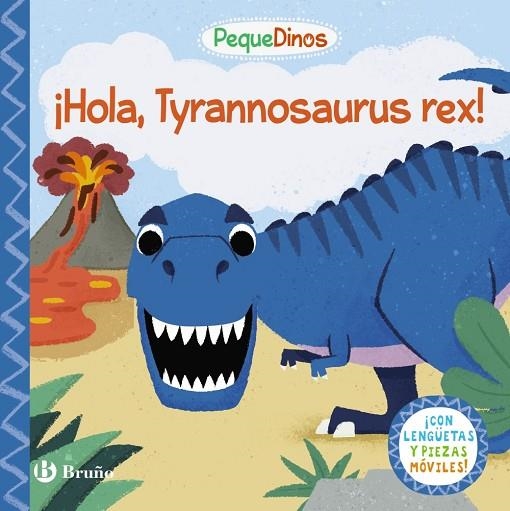 PequeDinos. ¡Hola, Tyrannosaurus rex! | 9788469664513 | VV.AA. | Librería Castillón - Comprar libros online Aragón, Barbastro
