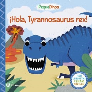 PequeDinos. ¡Hola, Tyrannosaurus rex! | 9788469664513 | VV.AA. | Librería Castillón - Comprar libros online Aragón, Barbastro