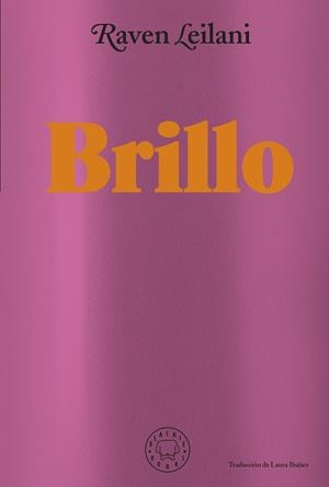 Brillo | 9788418733871 | Leilani, Raven | Librería Castillón - Comprar libros online Aragón, Barbastro