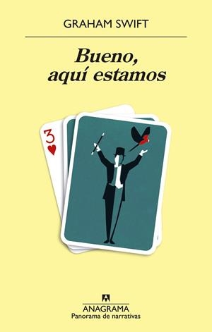 Bueno, aquí estamos | 9788433981127 | Swift, Graham | Librería Castillón - Comprar libros online Aragón, Barbastro