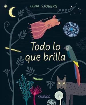 Todo lo que brilla | 9788417742423 | Sjöberg, Lena | Librería Castillón - Comprar libros online Aragón, Barbastro