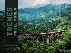 Trenes por el mundo | 9788491584377 | Reboredo Manzanares, Sergi | Librería Castillón - Comprar libros online Aragón, Barbastro