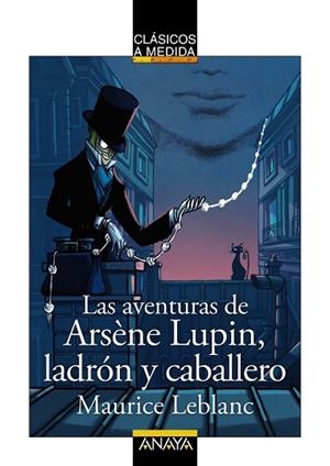 Las aventuras de Arsène Lupin, ladrón y caballero | 9788469890752 | Leblanc, Maurice | Librería Castillón - Comprar libros online Aragón, Barbastro