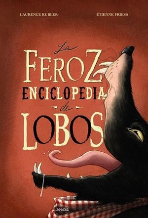 La feroz enciclopedia de lobos | 9788469891292 | Kubler, Laurence | Librería Castillón - Comprar libros online Aragón, Barbastro