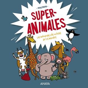 Superanimales | 9788469890769 | Halfbob | Librería Castillón - Comprar libros online Aragón, Barbastro