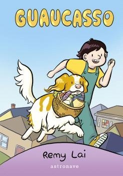 GUAUCASSO | 9788467950274 | REMY LAI | Librería Castillón - Comprar libros online Aragón, Barbastro
