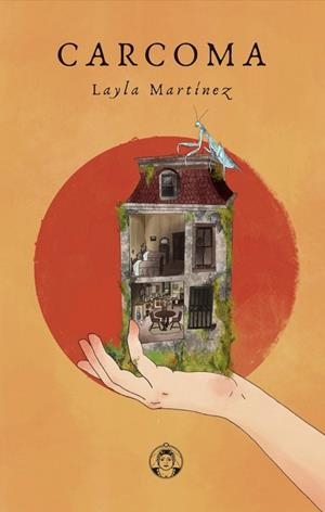 Carcoma | 9788494704376 | Martínez, Layla | Librería Castillón - Comprar libros online Aragón, Barbastro