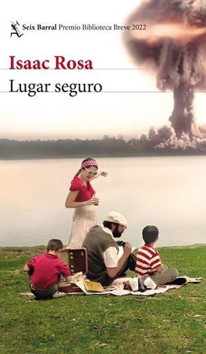 Lugar seguro | 9788432239830 | Rosa, Isaac | Librería Castillón - Comprar libros online Aragón, Barbastro