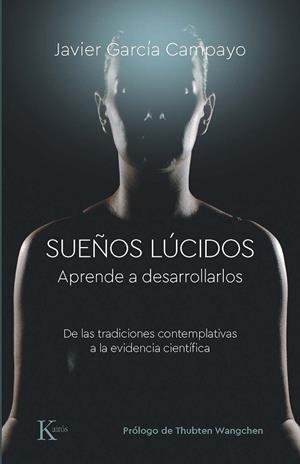 Sueños lúcidos | 9788499889832 | García Campayo, Javier | Librería Castillón - Comprar libros online Aragón, Barbastro