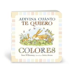Adivina cuánto te quiero. Colores | 9788417742690 | McBratney, Sam | Librería Castillón - Comprar libros online Aragón, Barbastro