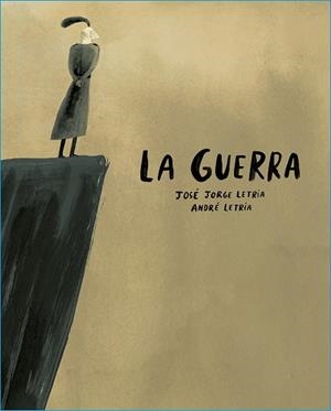 La guerra | 9788412318142 | Letria, José Jorge | Librería Castillón - Comprar libros online Aragón, Barbastro