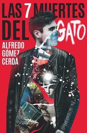 Las siete muertes del Gato | 9788413923857 | Gómez Cerdá, Alfredo | Librería Castillón - Comprar libros online Aragón, Barbastro