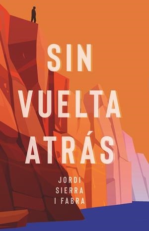 Sin vuelta atrás | 9788413923864 | Sierra i Fabra, Jordi | Librería Castillón - Comprar libros online Aragón, Barbastro
