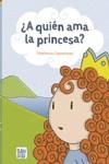 ¿A quién ama la princesa? | 9788419228215 | Camarzana, Verónica | Librería Castillón - Comprar libros online Aragón, Barbastro