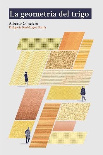 geometría del trigo, La | 9788494796388 | Conejero Alberto | Librería Castillón - Comprar libros online Aragón, Barbastro
