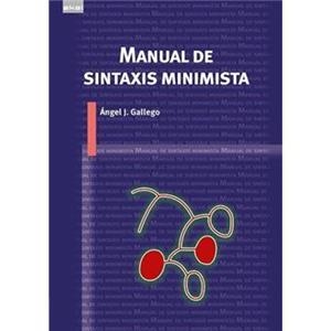 Manual de sintaxis minimista | 9788446050643 | Gallego Bartolomé, Ángel J. | Librería Castillón - Comprar libros online Aragón, Barbastro