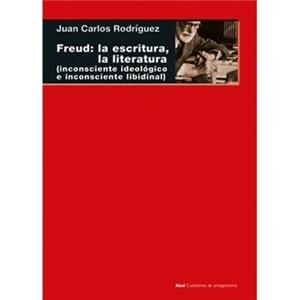 Freud: la escritura, la literatura | 9788446051510 | Rodríguez Gómez, Juan Carlos | Librería Castillón - Comprar libros online Aragón, Barbastro