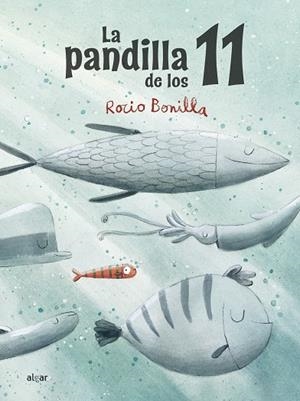 La pandilla de los 11 | 9788491425601 | ROCIO BONILLA | Librería Castillón - Comprar libros online Aragón, Barbastro